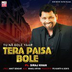 Tu Na Bole Year Tera Paisa Bole - Padma Jha Song Download
